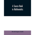 A source book in mathematics - Paperback