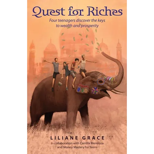 Quest For Riches (2nd Edition): Four teenagers discover the keys to wealth and prosperity - Paperback