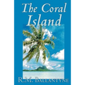 The Coral Island by R.M. Ballantyne, Fiction, Literary, Action & Adventure - Paperback