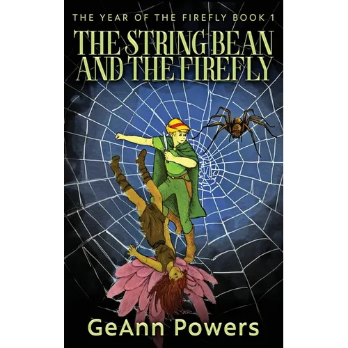 The String Bean And The Firefly - Hardcover