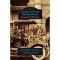 Charlotte and Mecklenburg County Police - Hardcover