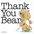Thank You Bear - Board Book