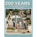 200 Years of First Presbyterian Church Columbus, Indiana: Honoring Our Past - Building Our Legacy - Hardcover