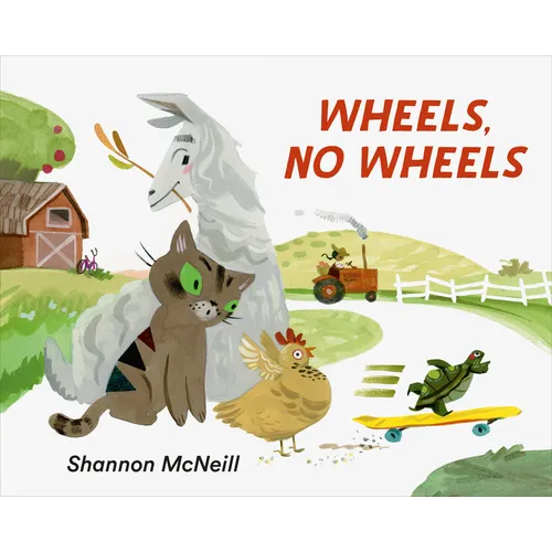 Wheels, No Wheels - Hardcover