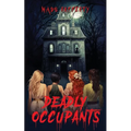 Deadly Occupants - Paperback