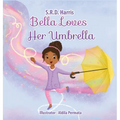 Bella Loves Her Umbrella - Hardcover