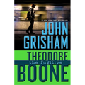 Theodore Boone: The Fugitive - Hardcover