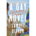 A Gay (Happy) Novel - Paperback