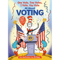 One Vote, Two Votes, I Vote, You Vote - Hardcover