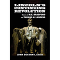 Lincoln's Continuing Revolution: Essays of M.E. Bradford and Thomas H. Landess - Paperback