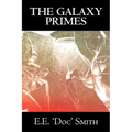The Galaxy Primes by E. E. 'Doc' Smith, Science Fiction, Classics, Adventure, Space Opera - Hardcover