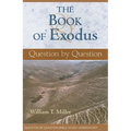 The Book of Exodus: Question by Question - Paperback