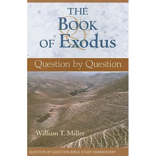 The Book of Exodus: Question by Question - Paperback