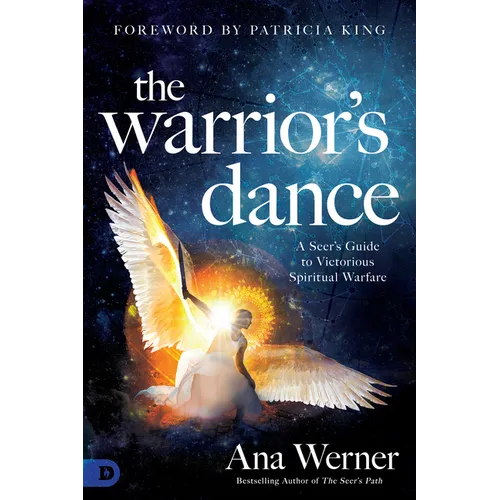 The Warrior's Dance: A Seer's Guide to Victorious Spiritual Warfare - Paperback