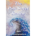 The Polk Street Review 2023: #historymatters - Paperback