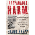 Irreparable Harm: A Firsthand Account of How One Agent Took on the CIA in an Epic Battle Over Free Speech - Paperback