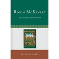 Robin McKinley: Girl Reader, Woman Writer - Hardcover