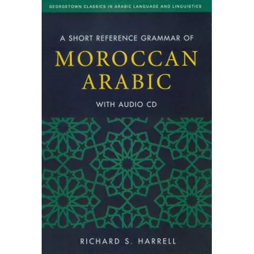 A Short Reference Grammar of Moroccan Arabic - Paperback