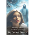 Can I Touch You Jesus?: A Journey of Faith and Divine Encounters - Paperback