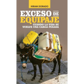 Exceso De Equipaje: Cuando La Vida Se Vuelve Una Carga Pesada - Hardcover