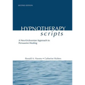 Hypnotherapy Scripts: A Neo-Ericksonian Approach to Persuasive Healing - Paperback