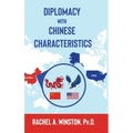 Diplomacy with Chinese Characteristics - Hardcover