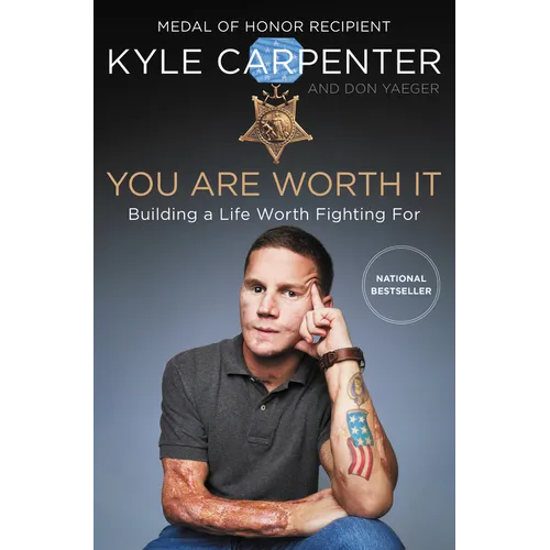 You Are Worth It: Building a Life Worth Fighting for - Hardcover