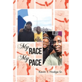 My Race My Pace - Hardcover
