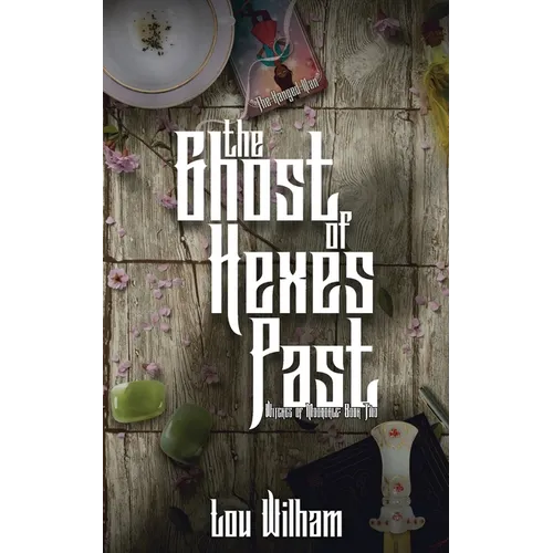 The Ghost of Hexes Past - Paperback