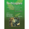The Rhizosphere: Biochemistry and Organic Substances at the Soil-Plant Interface - Paperback
