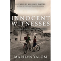 Innocent Witnesses: Childhood Memories of World War II - Hardcover