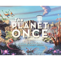 The Planet Once - Hardcover