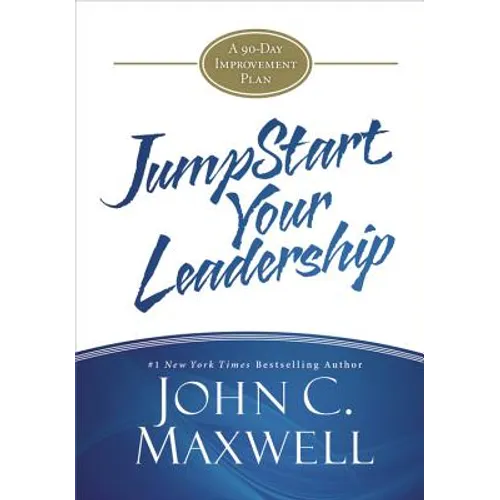 Jumpstart Your Leadership: A 90-Day Improvement Plan - Hardcover