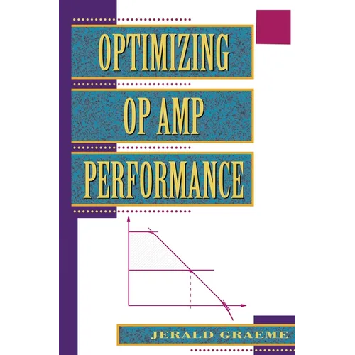 Optimizing Op Amp Performance - Paperback