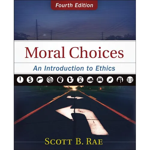 Moral Choices: An Introduction to Ethics - Hardcover