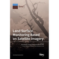 Land Surface Monitoring Based on Satellite Imagery - Hardcover