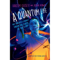 A Quantum Life (Adapted for Young Adults): My Unlikely Journey from the Street to the Stars - Paperback