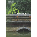 Over the Moat: Love Among the Ruins of Imperial Vietnam - Paperback