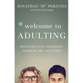Welcome to Adulting: Navigating Faith, Friendship, Finances, and the Future - Paperback