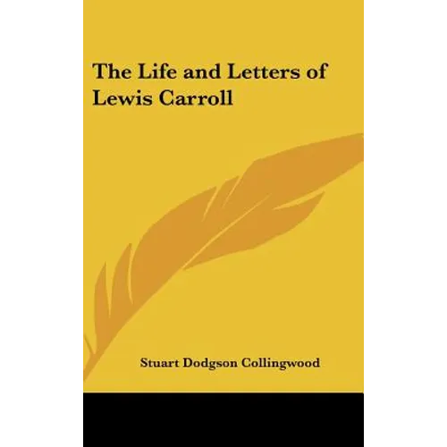 The Life and Letters of Lewis Carroll - Hardcover