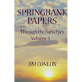 Springbank Papers: Through the Sun's Eyes Volume 3 - Paperback