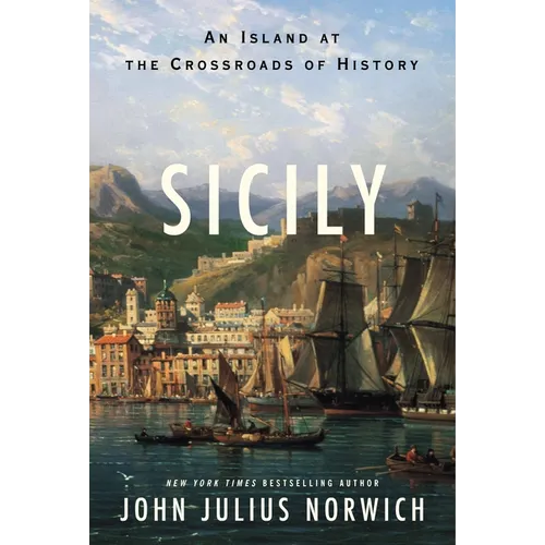 Sicily: An Island at the Crossroads of History - Hardcover