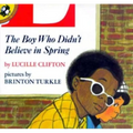 The Boy Who Didn't Believe in Spring - Paperback