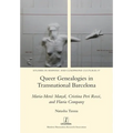 Queer Genealogies in Transnational Barcelona: Maria-Mercè Marçal, Cristina Peri Rossi, and Flavia Company - Paperback