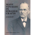Many Voyages in Strange Crafts: A Memoir - Hardcover