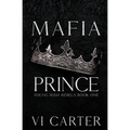 Mafia Prince: Mafia Romance - Paperback