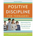 Positive Discipline for Teenagers: Empowering Your Teens and Yourself Through Kind and Firm Parenting - Paperback