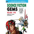 Science Fiction Gems, Volume Five, Clifford D. Simak and Others - Paperback
