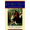 Lord, Have Mercy: The Healing Power of Confession - Hardcover