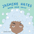 Jasmine Hates Wash Hair Days! - Paperback